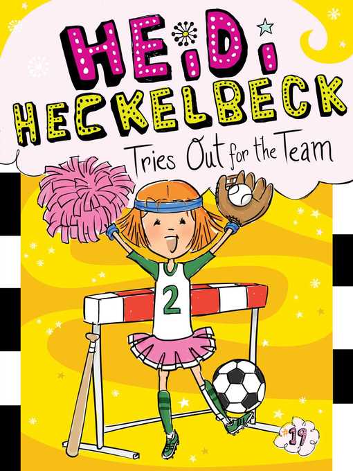 Title details for Heidi Heckelbeck Tries Out for the Team by Wanda Coven - Available